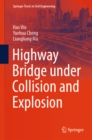 Highway Bridge under Collision and Explosion - eBook