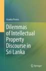 Dilemmas of Intellectual Property Discourse in Sri Lanka - eBook