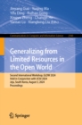 Generalizing from Limited Resources in the Open World : Second International Workshop, GLOW 2024, Held in Conjunction with IJCAI 2024, Jeju, South Korea, August 3, 2024, Proceedings - eBook