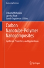 Carbon Nanotube-Polymer Nanocomposites : Synthesis, Properties, and Applications - eBook