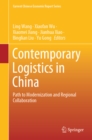 Contemporary Logistics in China : Path to Modernization and Regional Collaboration - eBook