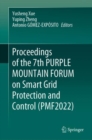 Proceedings of the 7th PURPLE MOUNTAIN FORUM on Smart Grid Protection and Control (PMF2022) - Book