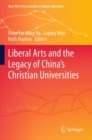 Liberal Arts and the Legacy of China’s Christian Universities - Book