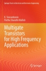 Multigate Transistors for High Frequency Applications - Book