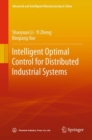 Intelligent Optimal Control for Distributed Industrial Systems - Book