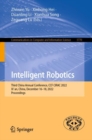 Intelligent Robotics : Third China Annual Conference, CCF CIRAC 2022, Xi'an, China, December 16-18, 2022, Proceedings - eBook