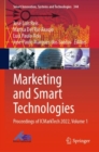 Marketing and Smart Technologies : Proceedings of ICMarkTech 2022, Volume 1 - Book
