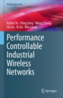Performance Controllable Industrial Wireless Networks - Book