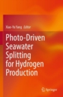 Photo-Driven Seawater Splitting for Hydrogen Production - Book