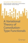 A Variational Theory of Convolution-Type Functionals - Book