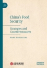 China's Food Security : Strategies and Countermeasures - Book