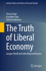 The Truth of Liberal Economy : Jacques Rueff and John Maynard Keynes - eBook