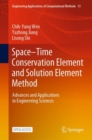 Space-Time Conservation Element and Solution Element Method : Advances and Applications in Engineering Sciences - Book