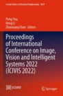 Proceedings of International Conference on Image, Vision and Intelligent Systems 2022 (ICIVIS 2022) - Book