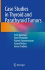 Case Studies in Thyroid and Parathyroid Tumors - Book