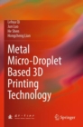 Metal Micro-Droplet Based 3D Printing Technology - Book