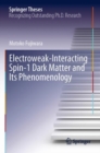 Electroweak-Interacting Spin-1 Dark Matter and Its Phenomenology - Book