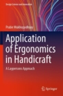 Application of Ergonomics in Handicraft : A Laypersons Approach - Book