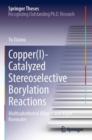 Copper(I)-Catalyzed Stereoselective Borylation Reactions : Multisubstituted Alkenyl and Allylic Boronates - Book