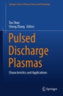 Pulsed Discharge Plasmas : Characteristics and Applications - Book