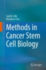 Methods in Cancer Stem Cell Biology - eBook