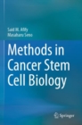 Methods in Cancer Stem Cell Biology - Book