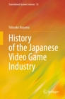 History of the Japanese Video Game Industry - eBook