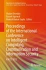 Proceedings of the International Conference on Intelligent Computing, Communication and Information Security : ICICCIS 2022 - Book