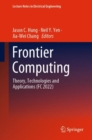 Frontier Computing : Theory, Technologies and Applications (FC 2022) - Book