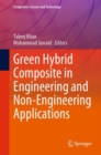 Green Hybrid Composite in Engineering and Non-Engineering Applications - Book
