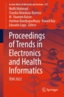Proceedings of Trends in Electronics and Health Informatics : TEHI 2022 - eBook