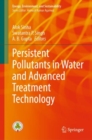 Persistent Pollutants in Water and Advanced Treatment Technology - Book