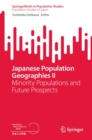 Japanese Population Geographies II : Minority Populations and Future Prospects - eBook