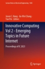 Innovative Computing Vol 2 - Emerging Topics in Future Internet : Proceedings of IC 2023 - Book