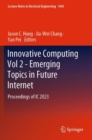 Innovative Computing Vol 2 - Emerging Topics in Future Internet : Proceedings of IC 2023 - Book