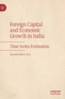 Foreign Capital and Economic Growth in India : Time Series Estimation - Book