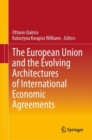 The European Union and the Evolving Architectures of International Economic Agreements - Book