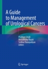 A Guide to Management of Urological Cancers - Book