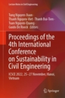 Proceedings of the 4th International Conference on Sustainability in Civil Engineering : ICSCE 2022, 25-27 November, Hanoi, Vietnam - Book