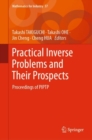 Practical Inverse Problems and Their Prospects : Proceedings of PIPTP - eBook