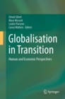 Globalisation in Transition : Human and Economic Perspectives - eBook