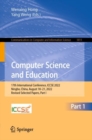 Computer Science and Education : 17th International Conference, ICCSE 2022, Ningbo, China, August 18-21, 2022, Revised Selected Papers, Part I - eBook