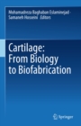 Cartilage: From Biology to Biofabrication - eBook