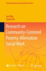 Research on Community-Centered Poverty-Alleviation Social Work - eBook