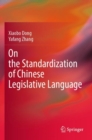 On the Standardization of Chinese Legislative Language - Book