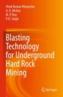 Blasting Technology for Underground Hard Rock Mining - Book