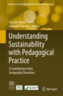Understanding Sustainability with Pedagogical Practice : A Contribution from Geography Education - Book