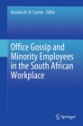 Office Gossip and Minority Employees in the South African Workplace - eBook