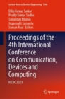 Proceedings of the 4th International Conference on Communication, Devices and Computing : ICCDC 2023 - Book