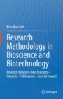 Research Methodology in Bioscience and Biotechnology : Research Mindset * Best Practices * Integrity * Publications * Societal Impact - eBook